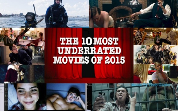 top 10 most underrated movies of 2015 image collage