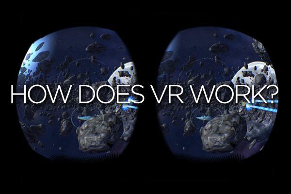 how does virtual reality work
